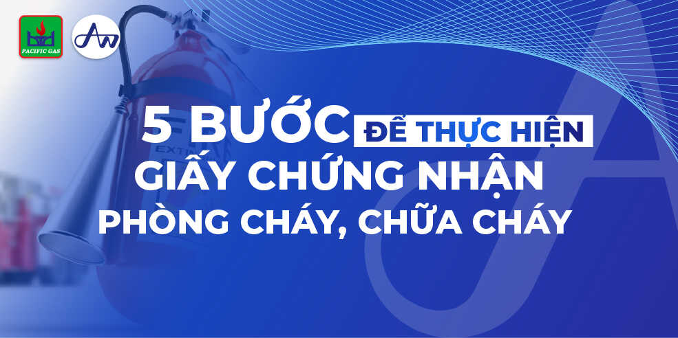 5 bước để thực hiện giấy chứng nhận đủ điều kiện phòng cháy, chữa cháy